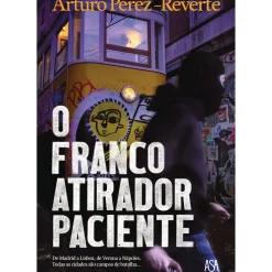Asa Policial > O Francoatirador Paciente de Arturo Pérez-Reverte