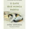 Best Presença O Gato que Nunca Partiu de Hiro Arikawa