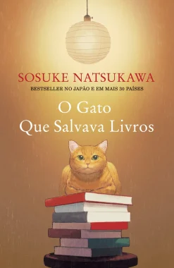 Presença Romance > O Gato que Salvava Livros de Sosuke Natsukawa