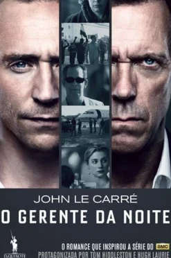 Dom Quixote Policial > O Gerente da Noite de John le Carré