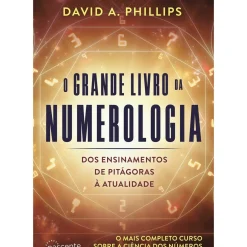 Nascente Espiritualidade > O Grande Livro da Numerologia de David A. Phillips