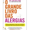 Sale Lua De Papel O Grande Livro das Alergias de Leo Galland e Jonathan Galland