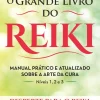 Nascente Desenvolvimento Pessoal > O Grande Livro do Reiki de João Magalhães - Manual Prático e Atualizado Sobre a Arte da Cura (9ª Edição)