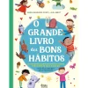 New Alma Dos Livros O Grande Livro dos Bons Hábitos de María Menéndez-Ponte e Judi Abbot