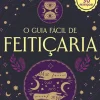 Farol Espiritualidade > O Guia Fácil de Feitiçaria de Tonya A. Brown