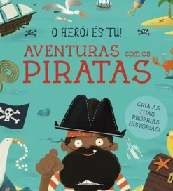 Booksmile Literatura Infantil > O Herói És Tu! Aventuras com os Piratas de Lily Murray