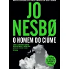 Dom Quixote Policial > O Homem do Ciúme de Jo Nesbø