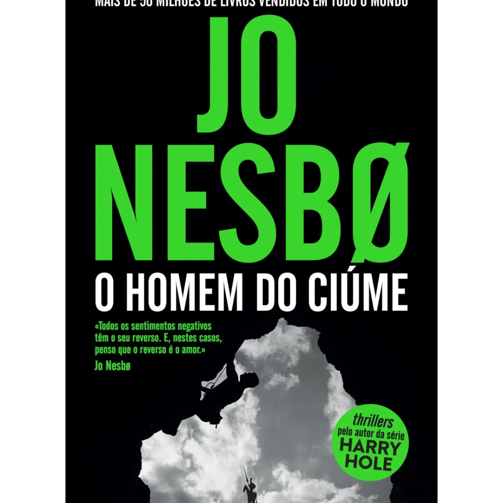 Dom Quixote Policial > O Homem do Ciúme de Jo Nesbø