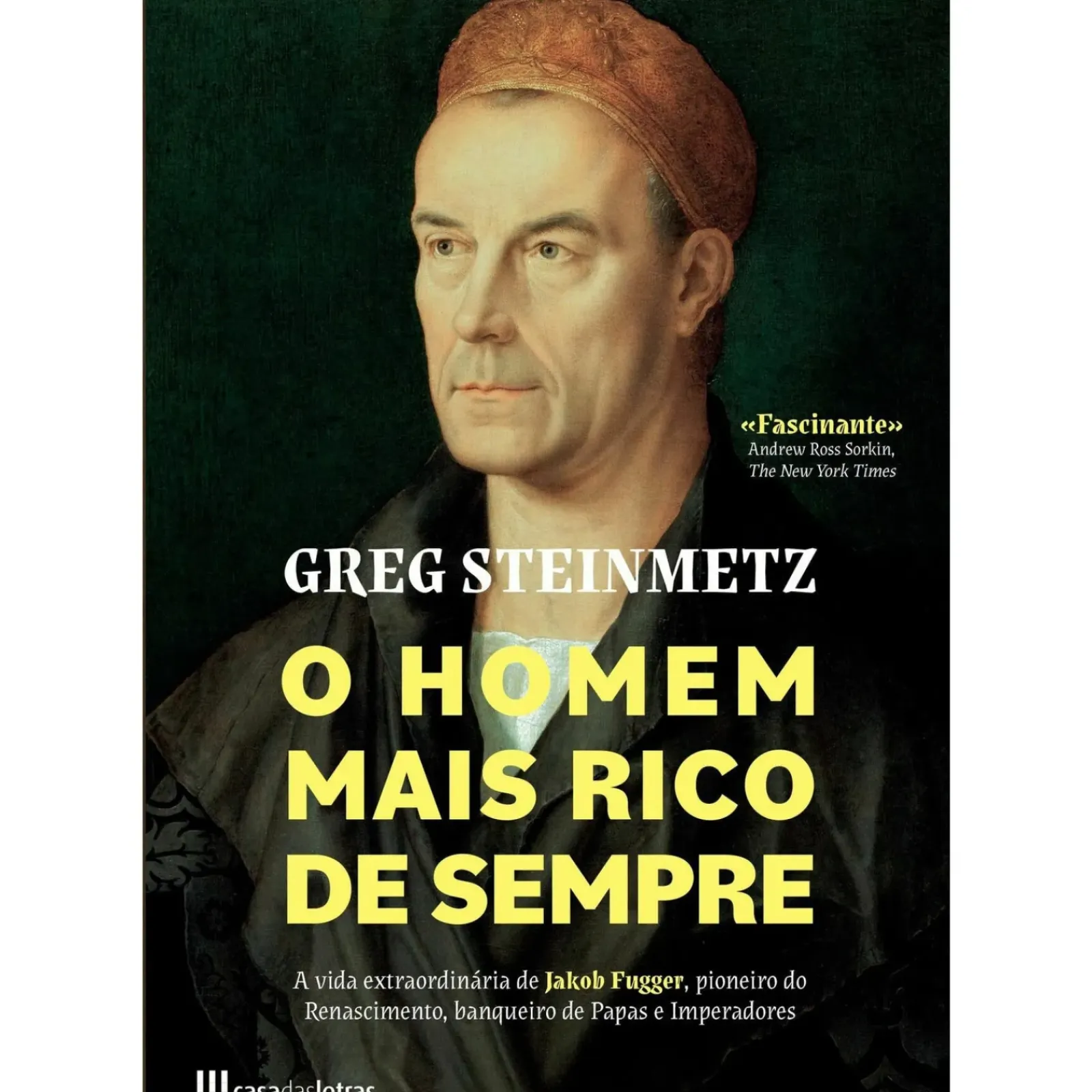 Casa Das Letras O Homem Mais Rico de Sempre de Greg Steinmetz