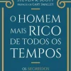 Online Marcador O Homem Mais Rico de Todos os Tempos de Steven K. Scott - Os Segredos do Êxito, da Riqueza e da Felicidade