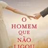 Best Asa O Homem que Não Ligou de Rosie Walsh