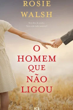 Best Asa O Homem que Não Ligou de Rosie Walsh