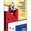 Lua De Papel Romance > O Homem que Passeava Livros de Carsten Henn