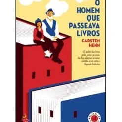Lua De Papel Romance > O Homem que Passeava Livros de Carsten Henn