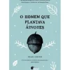 Quiuí Literatura Juvenil > O Homem que Plantava Árvores de Jean Giono