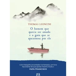 Best Asa O Homem que Queria Ser Amado e o Gato que Se Apaixonou por Ele de Thomas Leoncini