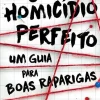 Online Editorial Presença O Homicídio Perfeito de Holly Jackson Um Guia para Boas Raparigas