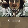 Sale Presença O Idiota de Fiódor Dostoiévski
