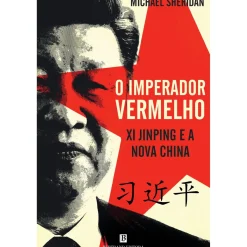 Discount Bertrand O Imperador Vermelho de Michael Sheridan - Xi Jinping e a Nova China