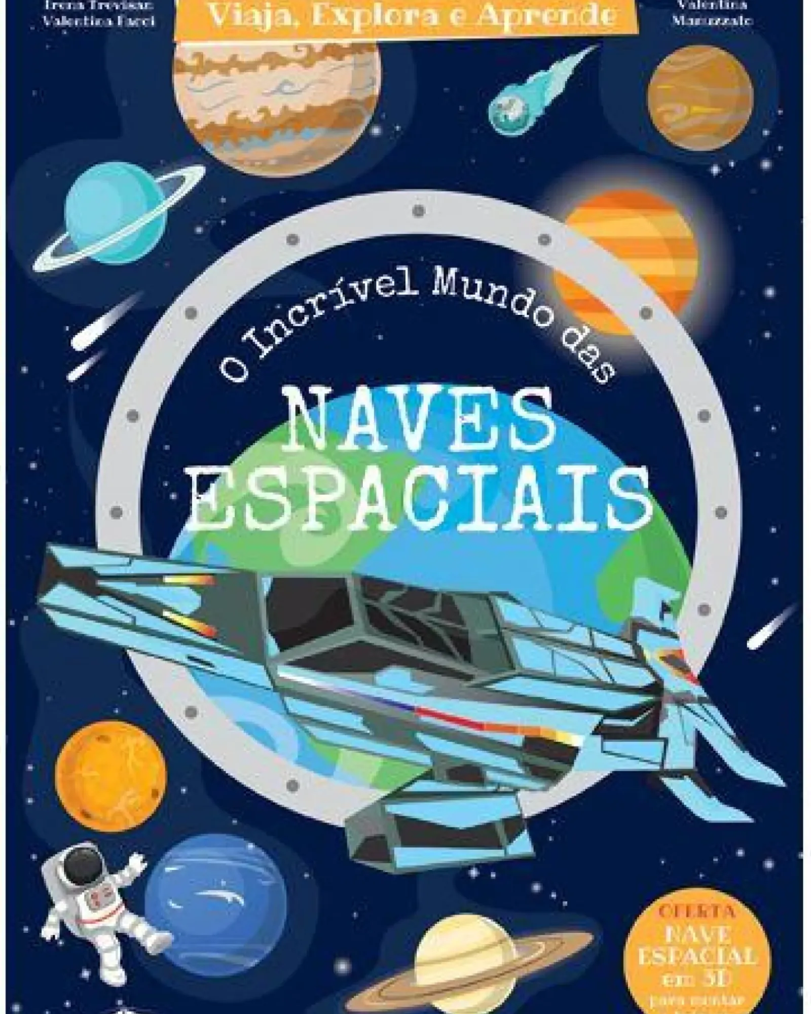 Booksmile O Incrível Mundo das Naves Espaciais de Irena Trevisan