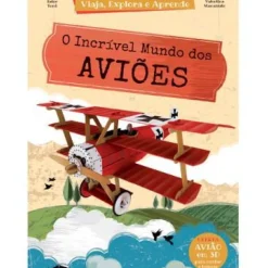 Booksmile Conhecimento > O Incrível Mundo dos Aviões de Irena Trevisano