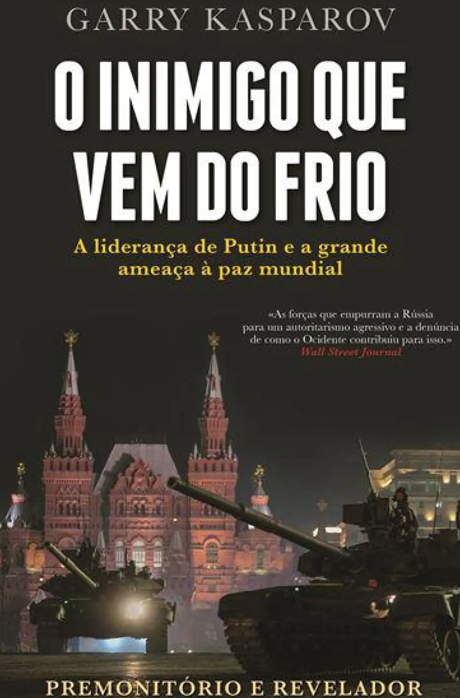 New Clube Do Autor O Inimigo que Vem do Frio de Garry Kasparov