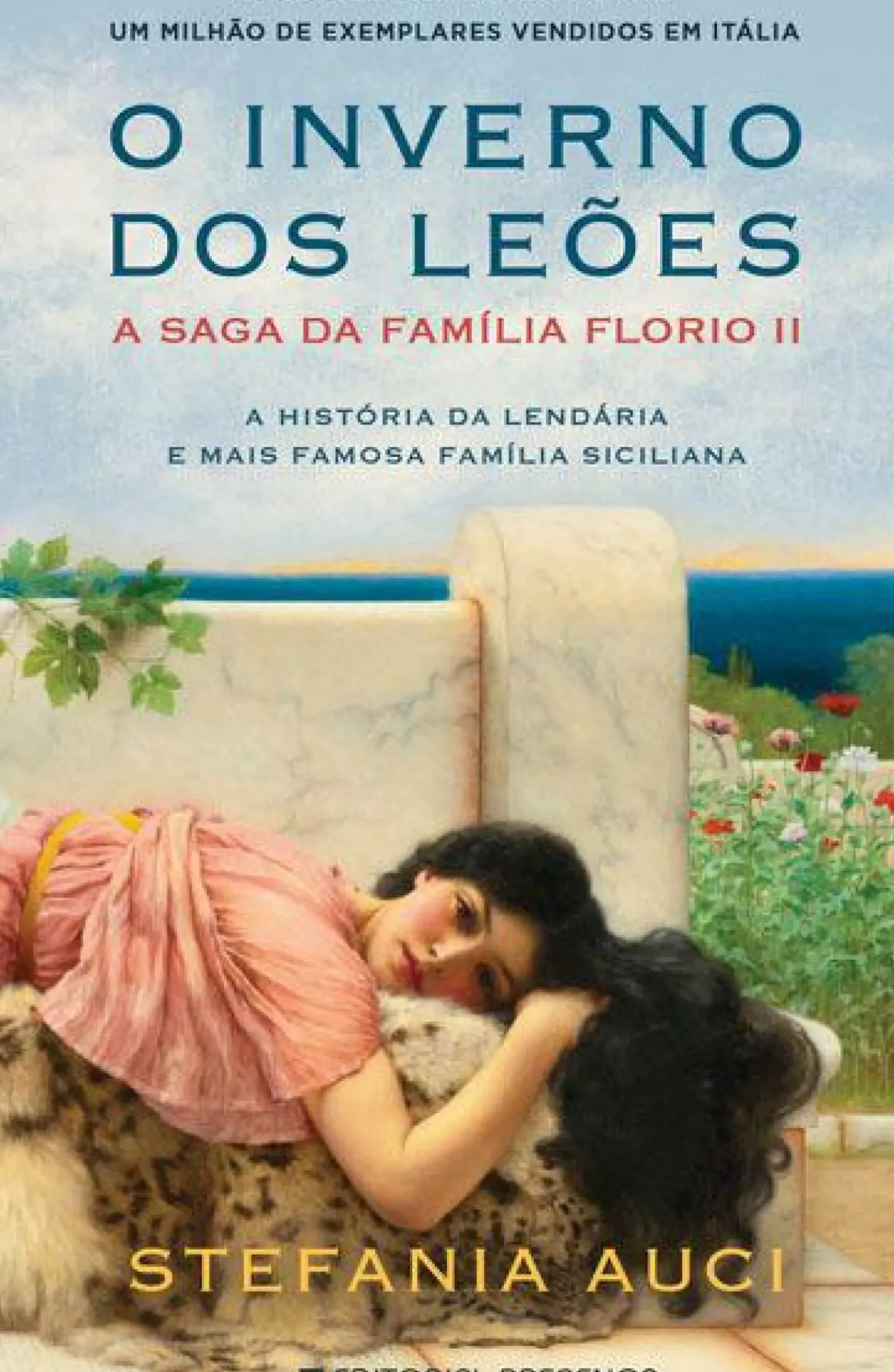 Presença Romance > O Inverno dos Leões de Stefania Auci - A Saga da Família Florio II