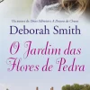 Best Porto Editora O Jardim das Flores de Pedra de Deborah Smith