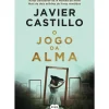 Suma De Letras Policial > O Jogo da Alma de Javier Castillo
