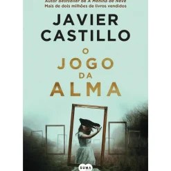 Suma De Letras Policial > O Jogo da Alma de Javier Castillo