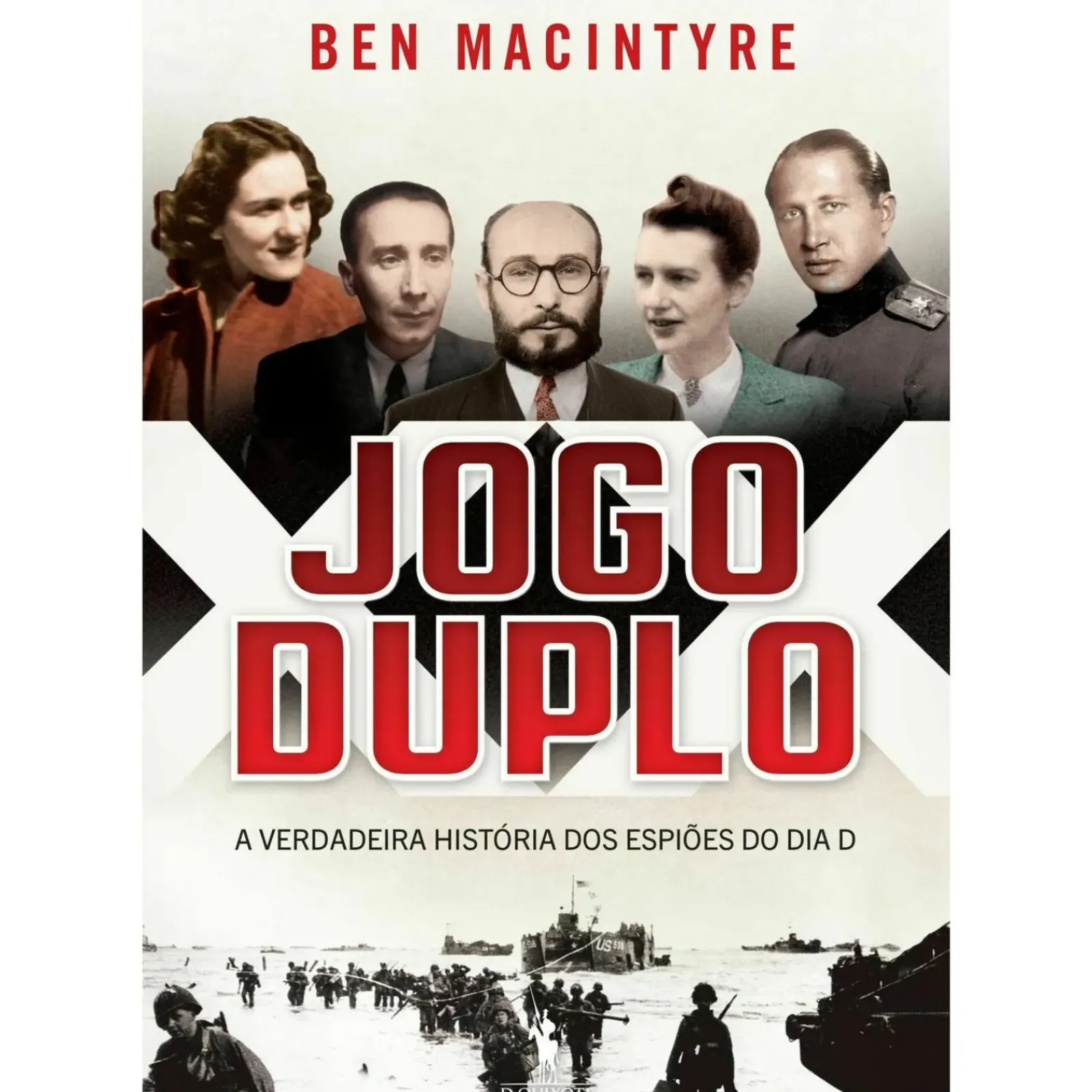Dom Quixote História E Política > O Jogo Duplo de Ben Macintyre
