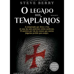 Clube Do Autor Romance > O Legado dos Templários de Steve Berry