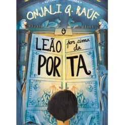 Booksmile Literatura Juvenil > O Leão por Cima da Porta de Onjali Q. Raúf