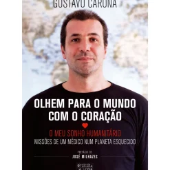 Oficina Livro Vidas Reais > Olhem para o Mundo com o Coração de Gustavo Carona