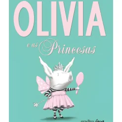 Gradiva Coleções Infantis > Olivia e as Princesas de Ian Falconer