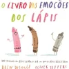 Nuvem De Letras Literatura Infantil > O Livro das Emoções dos Lápis de Drew Daywalt