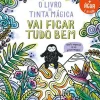 Jacarandá Atividades > O Livro da Tinta Mágica - Vai Ficar Tudo Bem