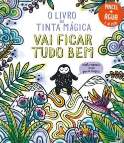 Jacarandá Atividades > O Livro da Tinta Mágica - Vai Ficar Tudo Bem
