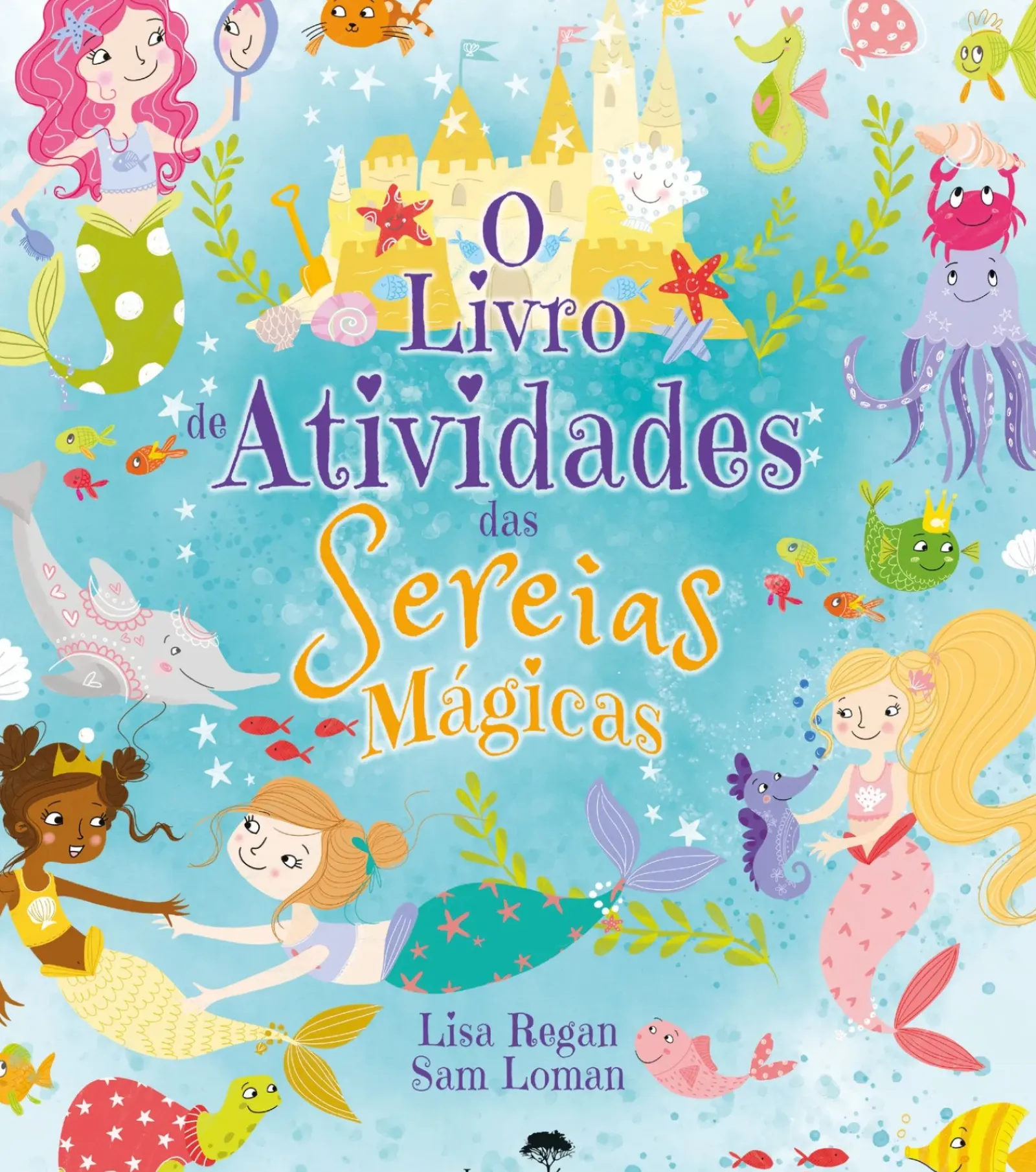 New Jacarandá O Livro de Atividades das Sereias Mágicas de Lisa Regan e Sam Loman