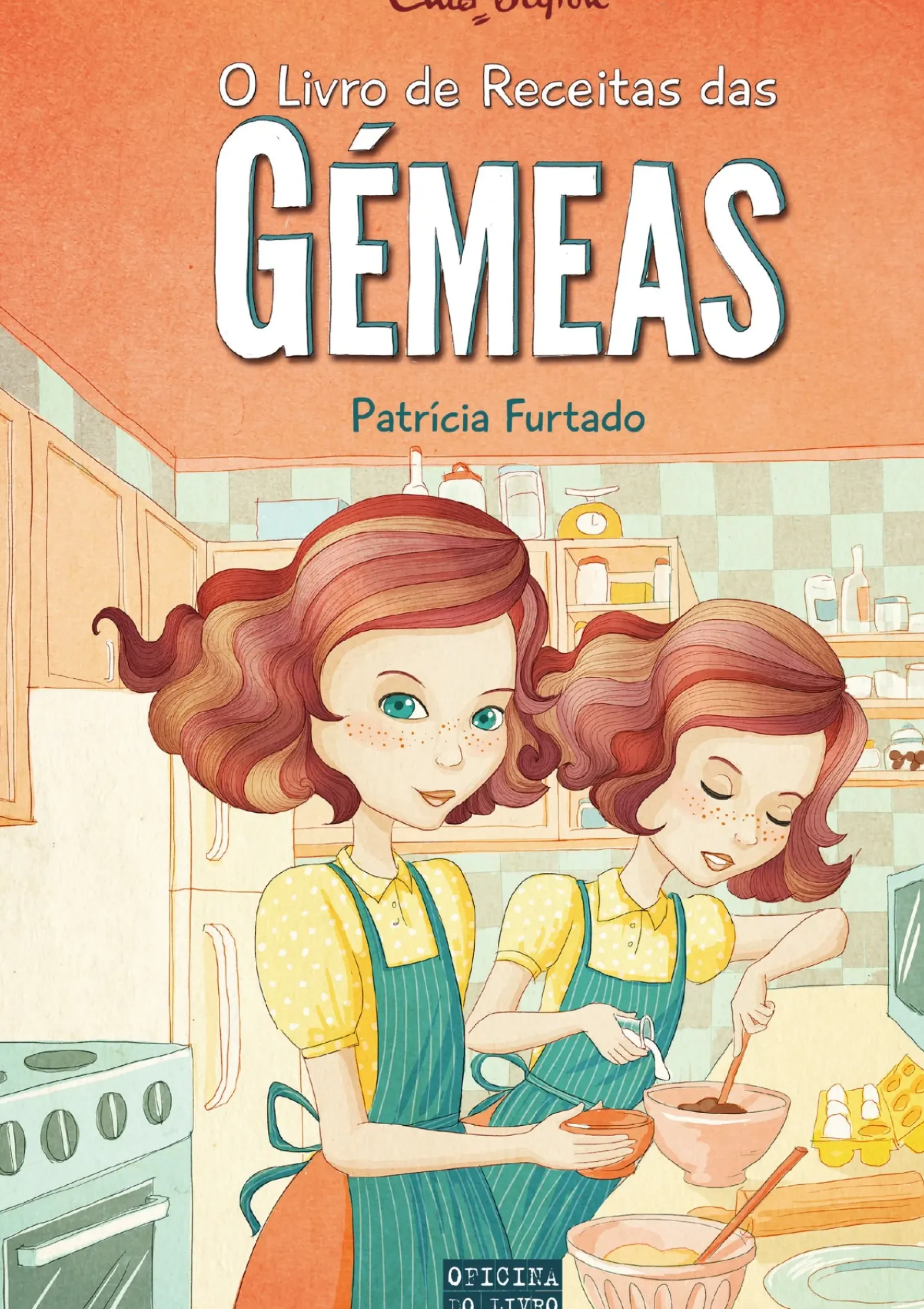 Oficina Do Livro O Livro de Receitas das Gémeas de Patrícia Furtado e Enid Blyton
