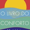 Albatroz Desenvolvimento Pessoal > O Livro do Conforto de Matt Haig