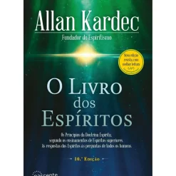 Nascente Espiritualidade > O Livro dos Espíritos de Allan Kardec