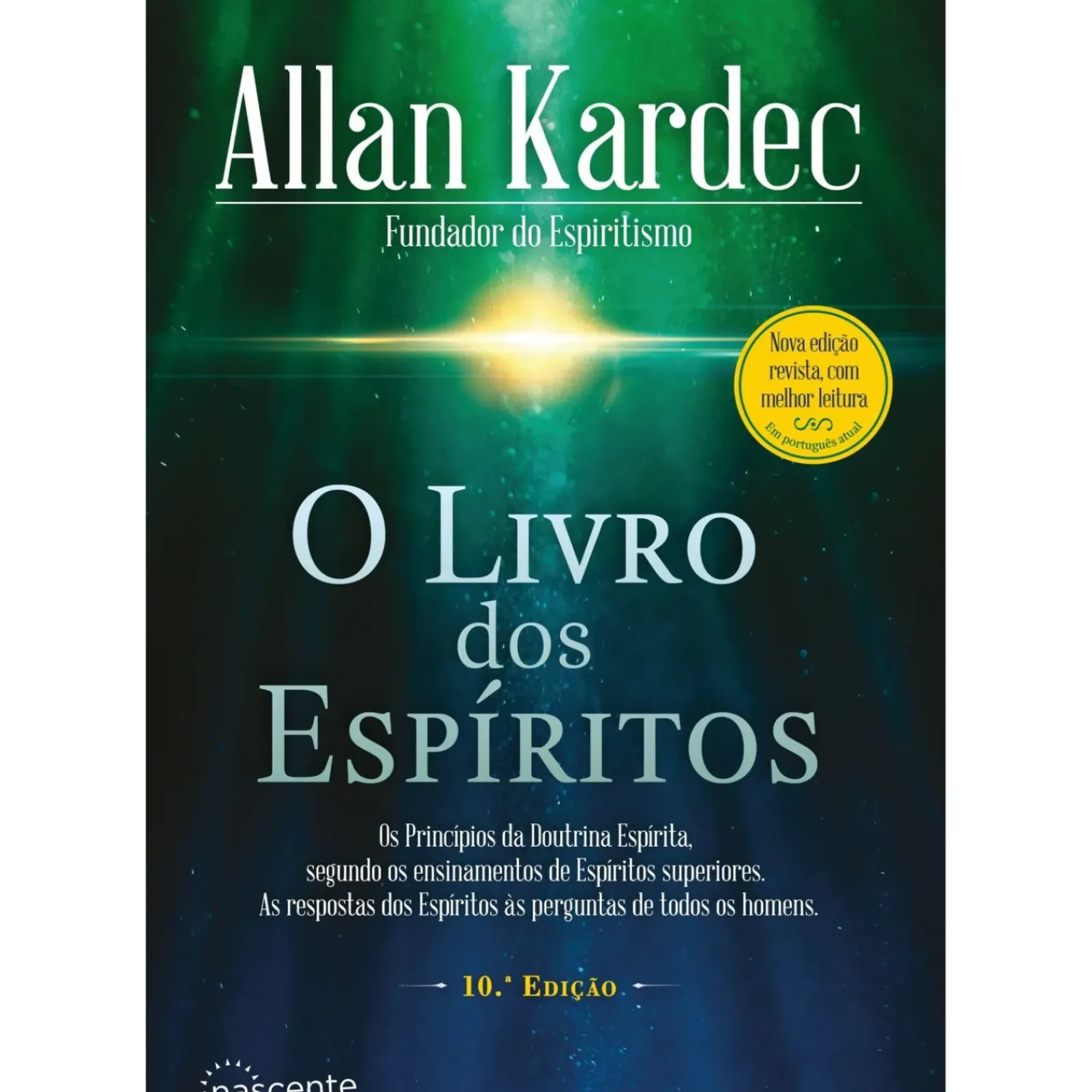 Nascente Espiritualidade > O Livro dos Espíritos de Allan Kardec