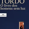 New Companhia Das Letras O Livro dos Homens sem Luz de João Tordo