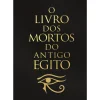 Marcador Técnicos > O Livro dos Mortos do Antigo Egito de Espiritualidade