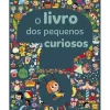 Porto Editora O Livro dos Pequenos Curiosos