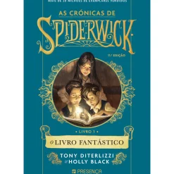 Clearance Presença O Livro Fantástico de Tony DiTerlizzi e Holly Black - As Crónicas de Spiderwick - Livro 1