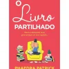 Casa Das Letras Romance > O Livro Partilhado de Phaedra Patick