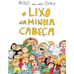 New Oficina Livro O Lixo na Minha Cabeça de Hugo van der Ding