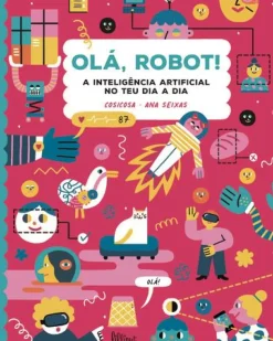 Clearance Lilliput Olá, Robot! A Inteligência Artificial no Teu Dia A Dia de CosiCosa